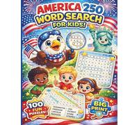 America 250 Word Search for Kids: Fun Patriotic Puzzle Book with Big Print Word Searches for Ages 6-10