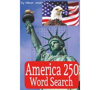 America 250 Word Search Puzzle Book: Word Searches with Easy to Read Print about America 250, Independence, America and more | 6x9 inches, 110pages | ... Gift for Vacations, Holidays and Free Times