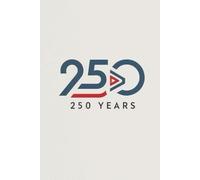 America 250 Years: A Modern Patriotic Lined Journal Celebrating 250 Years of the United States | 6 x 9 inches | 100+ Pages for your Thoughts