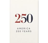 America 250 Years of Independence: A 4th of July Patriotic Lined Journal to Celebrate the United States | 6x9 inches | Perfect for Memorial Day, 4th of July, or Veterans Day!