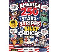 America 250th: Stars, Stripes & Silly Choices: 80 Patriotic Would You Rather Questions for Kids | America's 250th Birthday Edition (Little Learners)