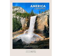 America - A Beautiful Place: A Photographic Road Trip Across 250 Stunning Landscapes from Coast to Coast (Go See America)