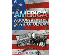 America A Country in the State of Denial: A Country (Still) in The State of Denial