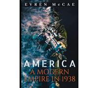 America: A Modern Empire in 1938