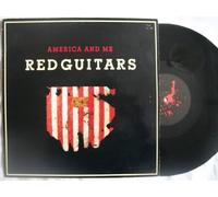 America and me ( 12INCH / Vinyl Schallplatte Disque Record) Red Guitars