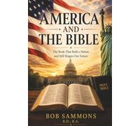 America And The Bible: Standing with God's Chosen People and His Unchanging Promises