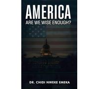America: Are We Wise Enough?