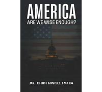 America: Are We Wise Enough?