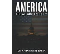 America: Are We Wise Enough?