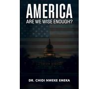 America: Are We Wise Enough?