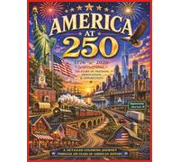 America at 250: A Detailed Coloring Journey Through 250 Years of American History (The American Journey Collection)