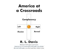 America at a Crossroads: From Christianity to Communism in One Century