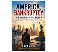 America, Bankruptcy Is a Coming-of-Age Story: Three Startups, Two Bankruptcies, One Rebirth