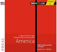 America. Copland, Reich, Cage, Bernstein : uvres chorales. Creed.
