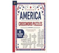 America Crossword Puzzle Book: Discover Landmarks, Legends & Landscapes with Every Clue Across the Heartland