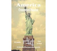 America Crossword Puzzles: Celebrate the Spirit of the USA with Fun and Challenging Crossword Puzzles for All Ages
