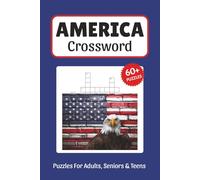 America Crossword Puzzles: Crossword Puzzles about America, History, Geography and More, 6x9 ,120 pages, Easy to Read Print, Solutions Included, Gift for Vacations, Holidays, and Free Times