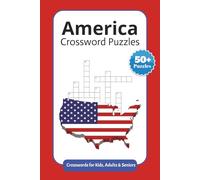 America Crossword Puzzles: Crossword Puzzles with Easy to Read Print about America, Innovation, Technology and More | 6x9 inches, 120 pages | 50+ Puzzles ... Gift for Vacations, Holidays & Leisure