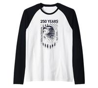 America Faith and Freedom 250 Years Since 1776 4th of July Camiseta Manga Raglan