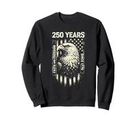 America Faith and Freedom 250 Years Since 1776 4th of July Sudadera