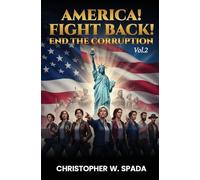 America! Fight Back! END THE CORRUPTION