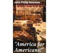 America For Americans! (ebook)