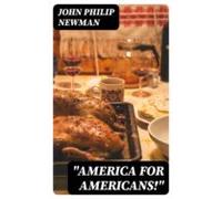America For Americans! (ebook)
