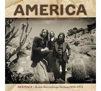 America - Heritage: Home Recordings/Demos 1970-1973