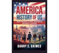 America History of US: How People, Land, and Ideas Shaped a Nation