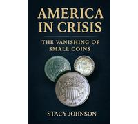 America in Crisis: The Vanishing of Small Coins: The Two-Cent and Three-Cent Coins of America