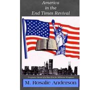 America in the End Times Revival: Prophetic Dawn of a New Era for the Millenial Kingdom