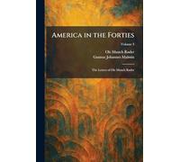 America in the Forties: The Letters of Ole Munch RÃ, der