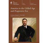America in the Gilded Age and Progressive Era (Great Courses) (Teaching Co.) Course No. 8535 DVD
