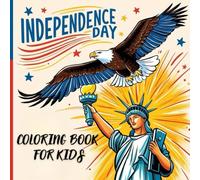 America Independence Day Coloring Book for Kids: 48 Patriotic Illustrations with Eagles, Stars, Fireworks and Flags: Bold & Easy Coloring (Coloring Book for Kids 3-8)