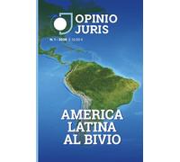 America Latina al bivio (Opinio Juris - Rivista di geopolitica)