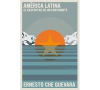 América Latina: Despertar de un continente (The Che Guevara Library)