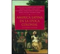 America Latina En Epoca Colonial: Economia Y Sociedad
