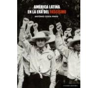 America Latina En La Era Del Fascismo
