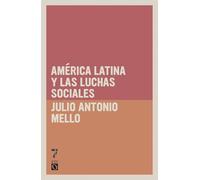 América Latina y las luchas sociales