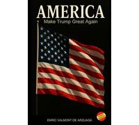 AMERICA: Make Trump Great Again