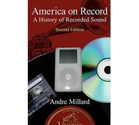 America on Record: A History of Recorded Sound