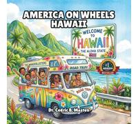 America on Wheels Hawaii: A Fun Island Journey Through Hawaii for Curious Kids