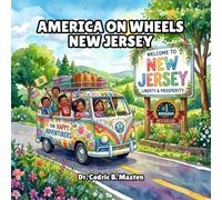America on Wheels New Jersey: A Fun Road Trip Through New Jersey for Curious Kids