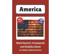 America Puzzle Book: Word Search, Crossword and Sudoku Game, Easy to Read Print about States, Cities, Presidents and More | 6x9 inches, 120 pages | 60 ... for Vacations, Holidays and Leisure Time