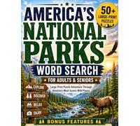 America’s National Parks Word Search for Adults & Seniors: Large-Print Puzzle Adventure Through America's Most Scenic Wild Places