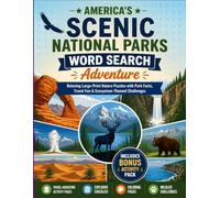 America’s Scenic National Parks Word Search Adventure: Relaxing Large-Print Nature Puzzles with Park Facts, Travel Fun & Ecosystem-Themed Challenges
