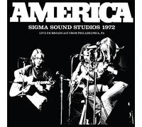 America - Sigma Sound Studio 1972 - The Lost Radio Broadcast