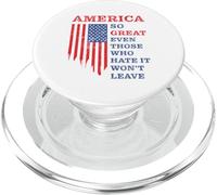 America: So Great Even Those Who Hate It Won’t Leave Humor PopSockets PopGrip para MagSafe
