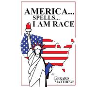 AMERICA... SPELLS... I AM RACE
