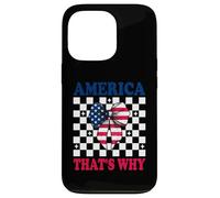 America That's Why 4 of July USA American Flag Patriotic Carcasa para iPhone 13 Pro